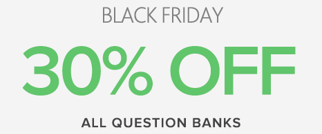 Black Friday Is Here! Take 30% Off Any Question Bank