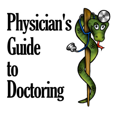 physicians guide to doctoring