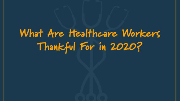 What Are Healthcare Workers Thankful for in 2020?